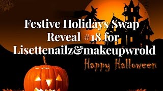 Festive Holidays Swap Reveal #18 for Lisettenailzandmakeupwrold