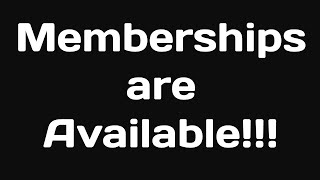 MEMBERSHIPS ARE NOW AVAILABLE! (also chill stream)