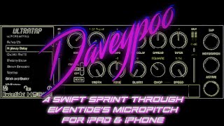 A Swift Sprint thru Eventide's UltraTap Delay for iPad & iPhone - Daveypoo, Mobile Music Minstrel