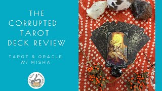 The Corrupted Tarot Deck Review and Flip Through, Tarot Deck Review