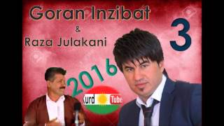 Goran Inzibat & Raza julakani 2016 - 3 - ( Banat Bo Garam )