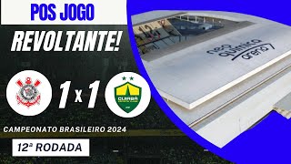 Pos Jogo Corinthians 1 x 1 Cuiaba, timão não consegue vencer nem em casa! Situação desesperadora