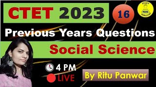 16|Social Science Previous Years Questions for CTET & STETs|CTET July 2023