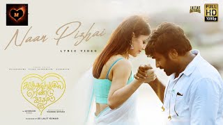 Kaathuvaakula Rendu Kaadhal - Naan Pizhai Lyric| VijaySethupathi, Nayanthara, Anirudh, VigneshShivan