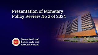 Presentation of Monetary Policy Review No 2 of 2024