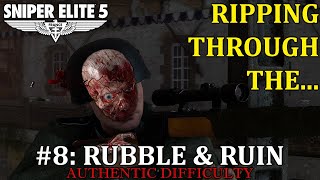 Ripping Through the RUBBLE & RUINS: Sniper Elite 5 Mission 8 [Authentic Difficulty]