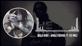 Skilla Baby - Whole Package ft Flo Milli