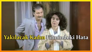 Fatma Girik'in Yakılacak Kadın Filmindeki Hata 🤦‍♂️