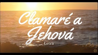 Clamaré A Jehová (Letra) - Francisco Orantes