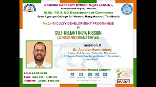 FACULTY DEVELOPMENT PROGRAM on SELF-RELIANT INDIA MISSION (ATMANIRBHAR BHARAT ABHIYAN)