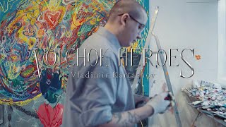 VOLCHOK HEROES: Vladimir Kartashov