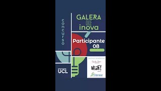 GALERA QUE INOVA - Participante 8