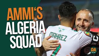 Ammi's ALGERIA SQUAD for AFCON 2023!