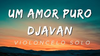 DJAVAN - UM AMOR PURO