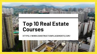 Top 10 Real Estate Courses