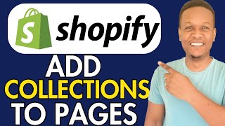 How To Add Collections To Pages On Shopify