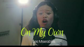 On My Own cover (Les Miserables) | Yesha Suralta