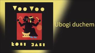 2. Voo Voo - Ubogi duchem