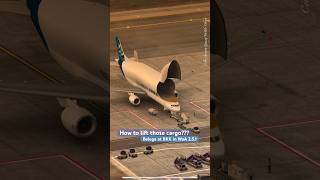 How to lift those cargo into the Airbus Beluga?? World of Airports 2.5.1 New BKK Bangkok Airport