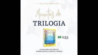 Minutos de Trilogia  - A Libertação da Vontade 033