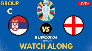 SERBIA vs ENGLAND | Euro 2024 LIVESTREAM