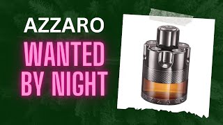 Azzaro Wanted by night fragrance review