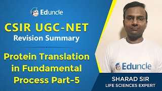 CSIR NET: Life Science | Revision- Protein Translation In Fundamental Process (Part 5) |  Mr. Sharad