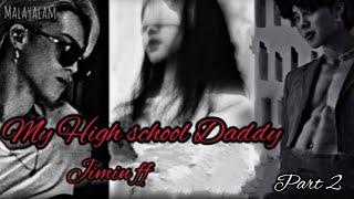 🖤My High school Daddy 🥂 jimin ff Malayalam voice over 🖇️ part 2 💋