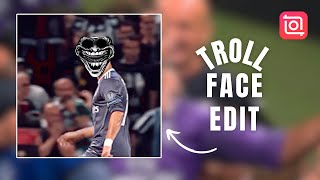 How To Create Troll Face Edit On InShot