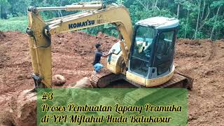 #3 Proses Pembuatan Lapang Pramuka di YPI Miftahul Huda Batukasur Cianjur Selatan