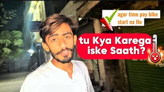 Meri Bike Time pay Start Nahi Hoti 😭| Ap Log hi Batao Iss ka Kiya karo | Waseem Chishty Vlog