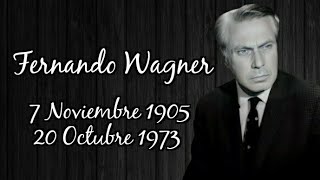 † Recordando a Fernando Wagner