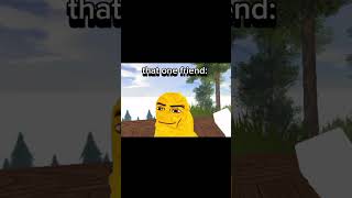 that one friend in the group 🗿 #roblox #edit #memes  #memesdaily #robloxshorts   cc