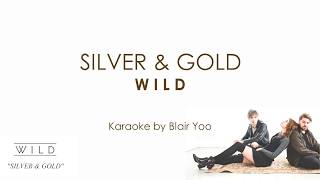 SILVER & GOLD - W I L D (Karaoke Ver.)