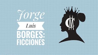 Jorge Luis Borges: Ficciones