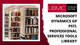 Microsoft Dynamics GP  PSTL Professional Services Tools Library