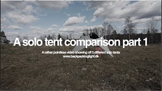 Solo tent comparisons part 1