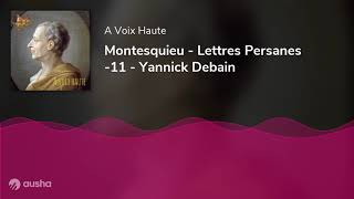 Montesquieu - Lettres Persanes -11 - Yannick Debain