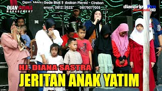 JERITAN ANAK YATIM -  HJ  DIANA SASTRA