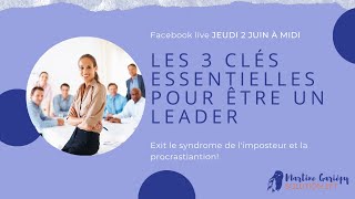 EFT - Les 3 clés essentielles pour être un.e leader