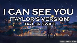 I Can See You (Taylor’s Version) (From The Vault) - Taylor Swift (Lyric Video)