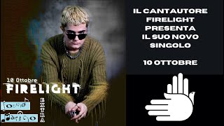 Firelight, cantautore, presenta il suo nuovo singolo "10 Ottobre" - Sound Marino Extra @firelight29.