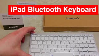 Wireless Keyboard for Apple iPad devices - Detailed Review - inateck BK1002E - Bluetooth 3.0