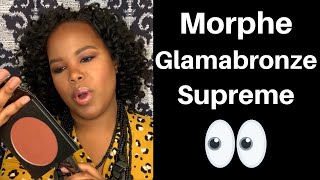 Morphe Glamabronze in Supreme | First Impressions