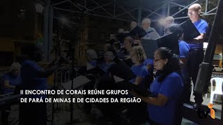 II Encontro de Corais reúne grupos de Pará de Minas e de cidades da região