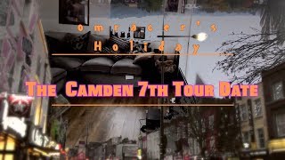 omracer's Holiday: The Camden 7th Tour Date (Thursday 21st November 2019)