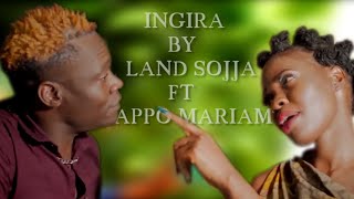 INGIRA BY LAND SOJJA FT  APPO MARIAM  Lusoga Song #UgandanEasternMusic