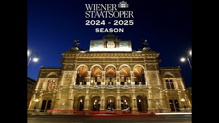 Wiener Staatsoper / Vienna State Opera 2024/2025 Season #OPERA