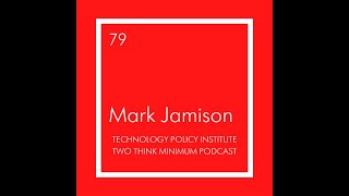 Two Think Minimum Ep 79: Mark Jamison on Regulatory Humility & Antitrust: Two Think Minimum