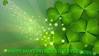 Happy Saint Patrick’s day everybody